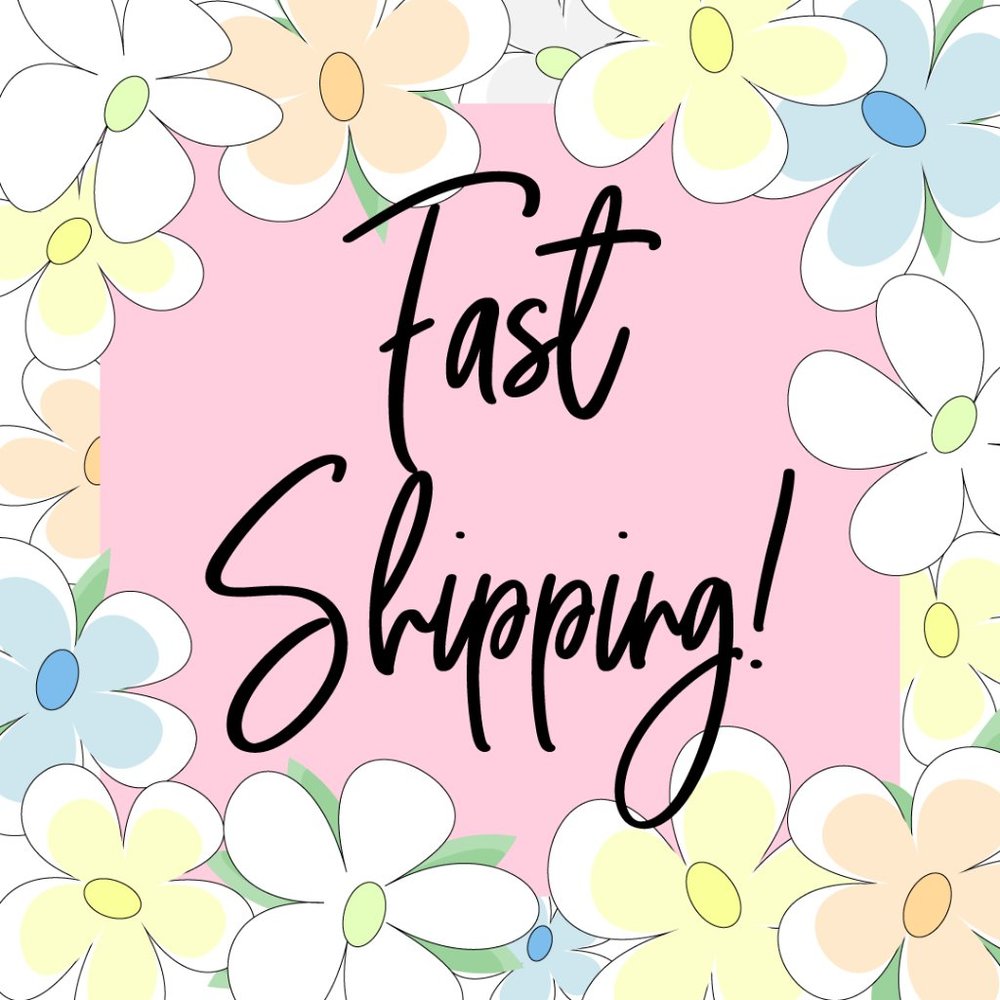 Fast Shipping